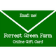 Forrest Green Farm Online Gift Card (eCard)